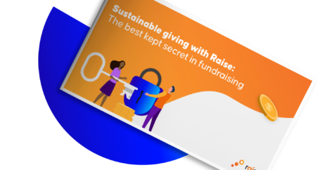Sustainable giving with Raise: The best kept secret in fundraising