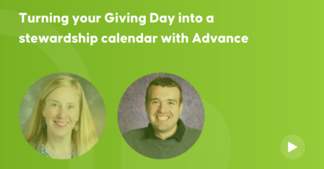 Turning your Giving Day into a stewardship calendar with Advance