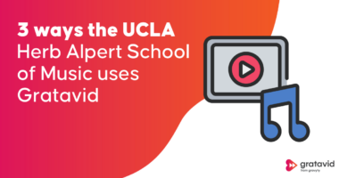 3 Ways the UCLA Herb Alpert School of Music uses Gratavid from Gravyty