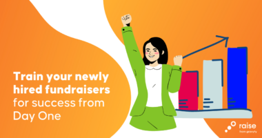 Train your newly hired fundraisers for success from Day One