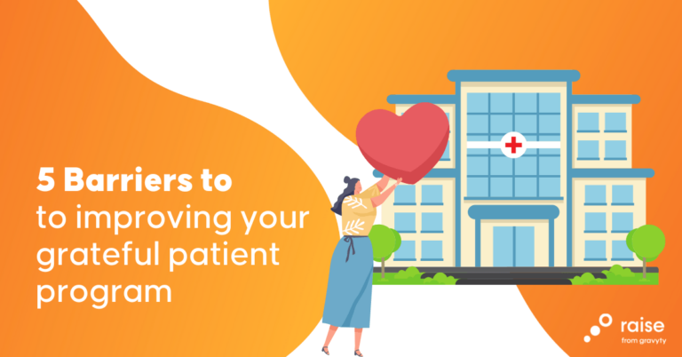Improve your grateful patient program | Gravyty