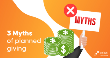 Debunking 3 myths to optimize your planned giving strategy