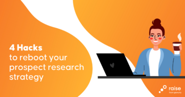 4 Hacks to help you reboot your prospect research strategy