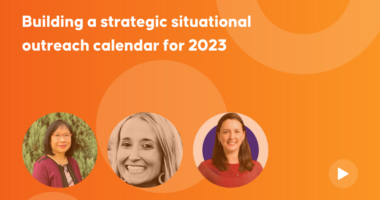 Building a strategic situational outreach calendar for 2023