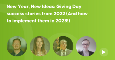 New Year, New Ideas: Giving Day success stories from 2022 (And how to implement them in 2023!)
