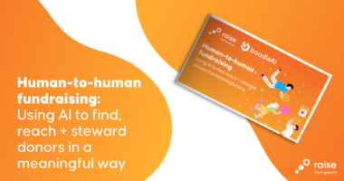 Using AI to find, reach + steward donors in a meaningful way