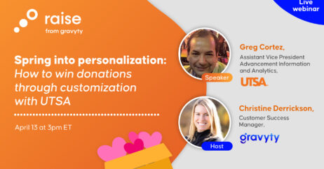 Spring into personalization: How to win donations through customization with The University of Texas San Antonio