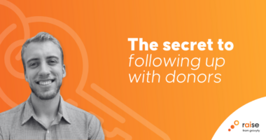 The secret to following up with donors