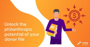 Unlock the philanthropic potential of your donor file