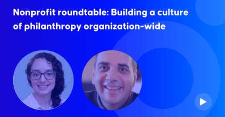 Nonprofit roundtable: Building a culture of philanthropy organization-wide