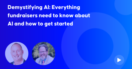 Demystifying AI: Everything fundraisers need to know about AI and how to get started