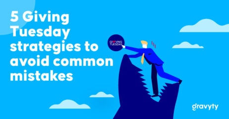 5 Giving Tuesday strategies to avoid common mistakes