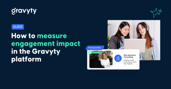 Engagement quantified: A guide to measuring impact in a Gravyty engagement platform (+ Infographic)