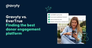 Gravyty vs. EverTrue: Finding the best donor engagement platform