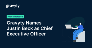 Gravyty names Justin Beck as Chief Executive Officer to Lead Next Phase of Growth and Innovation