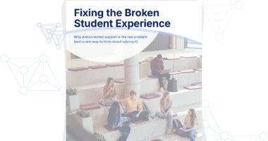 Fixing the Broken Student Experience